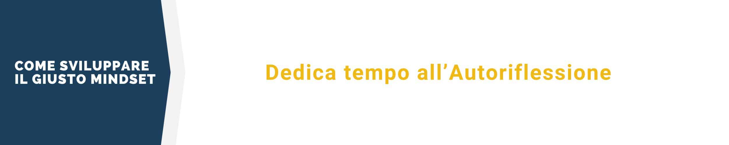 Come sviluppare il giusto Mindset - Step 2