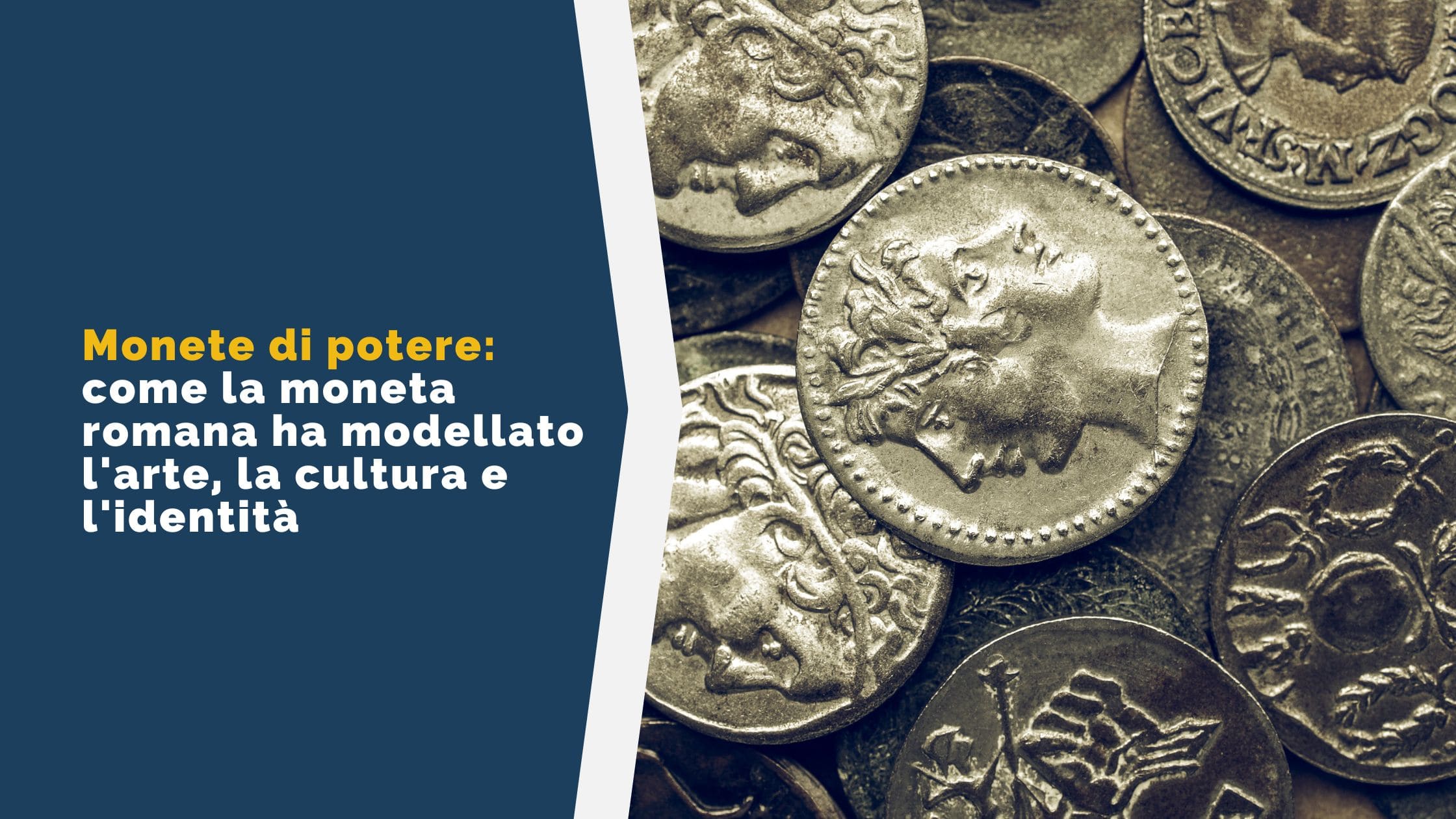 Come la moneta romana ha modellato l'arte, la cultura e l'identità