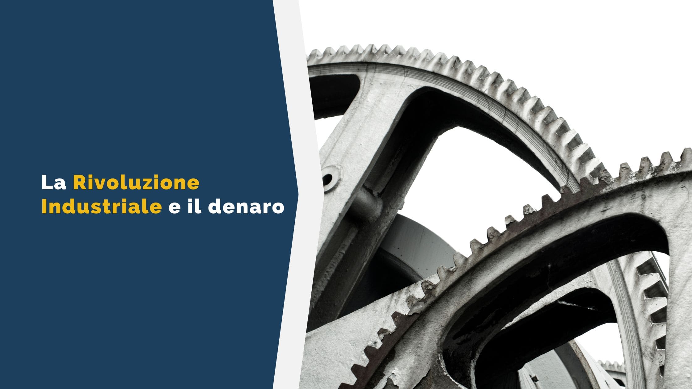 La Rivoluzione Industriale e il denaro