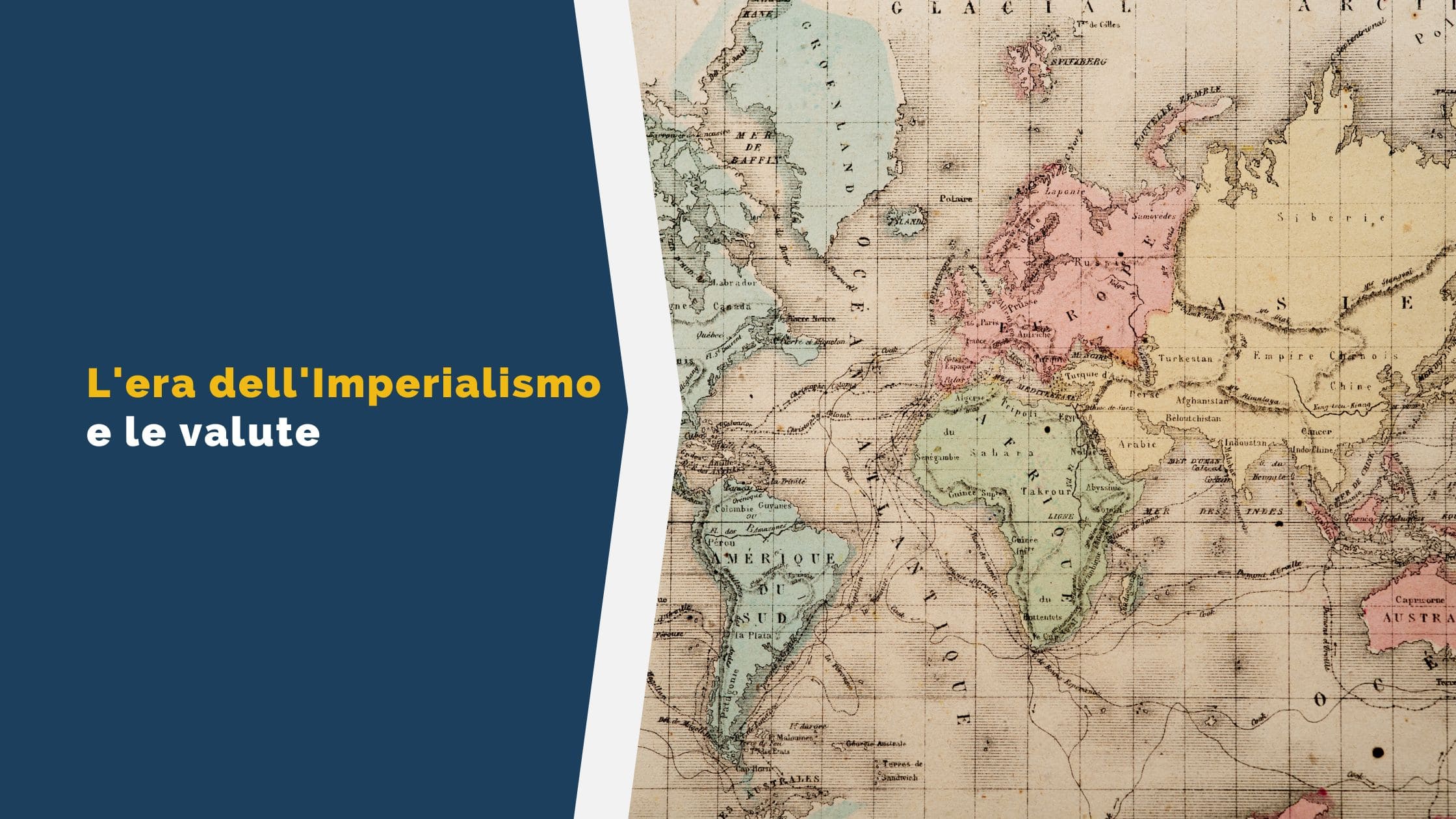 L’era dell’imperialismo e le valute