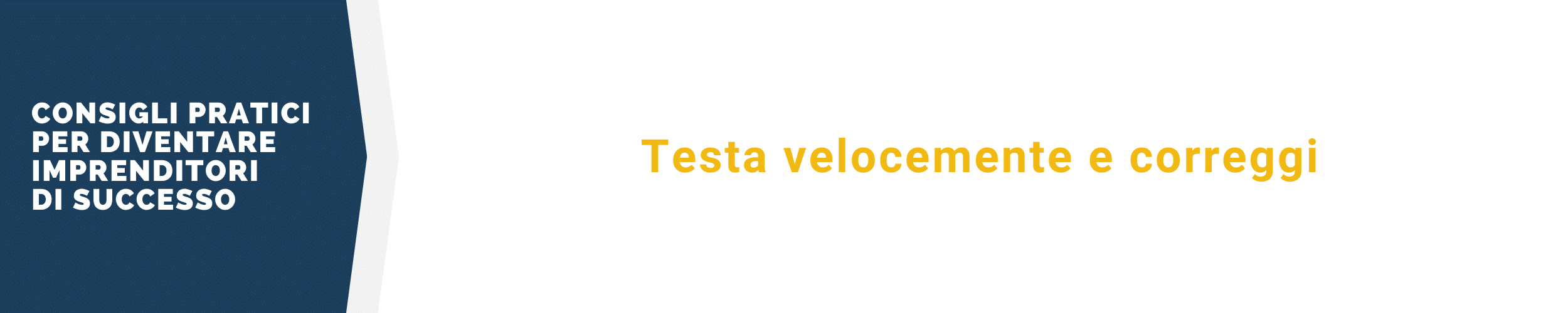 Come diventare Imprenditori di successo - sesto consiglio Come diventare Imprenditori di successo - sesto consiglio