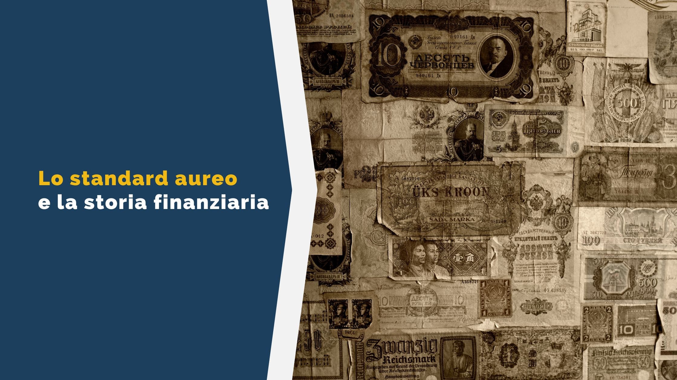 Lo standard aureo e la storia finanziaria Lo standard aureo e la storia finanziaria
